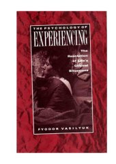 book The Psychology of Experiencing: The Resolution of Life's Critical Situations