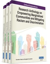 book Research Anthology on Empowering Marginalized Communities and Mitigating Racism and Discrimination