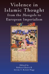 book Violence in Islamic Thought from the Mongols to European Imperialism