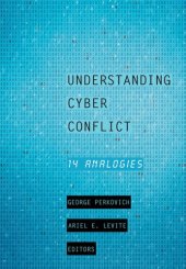 book Understanding Cyber Conflict: Fourteen Analogies