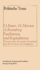 book Faschismus und Kapitalismus: Theorien über die sozialen Ursprünge und die Funktion des Faschismus