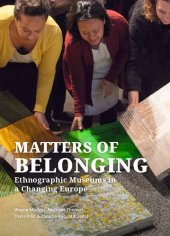 book Matters of Belonging: Ethnographic Museums in a Changing Europe