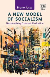 book A New Model of Socialism: Democratising Economic Production