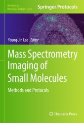 book Mass Spectrometry Imaging of Small Molecules: Methods and Protocols