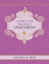 book Llewellyn's Little Book of Unicorns