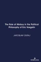 book The Role of Metaxy in the Political Philosophy of Eric Voegelin