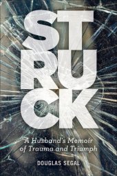 book Struck: A Husband's Memoir of Trauma and Triumph