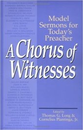 book A Chorus of Witnesses: Model Sermons for Today's Preacher