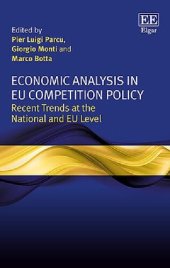 book Economic Analysis in EU Competition Policy: Recent Trends at the National and EU Level