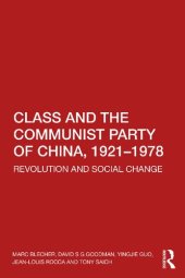 book Class and the Communist Party of China, 1921-1978: Revolution and Social Change