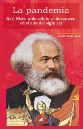 book La pandemia. Karl Marx: todo sólido se desvanece en el aire del siglo XXI