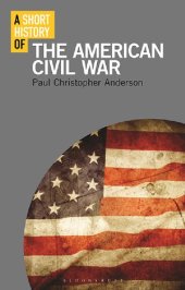 book A Short History of the American Civil War