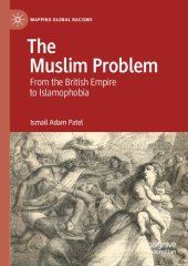 book The Muslim Problem: From the British Empire to Islamophobia