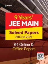 book Arihant 9 Years' JEE MAIN Solved Papers 2013 to 2021