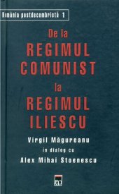 book De la regimul comunist la regimul Iliescu