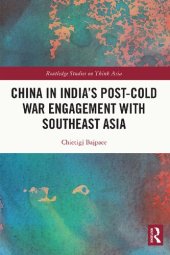 book China in India's Post-Cold War Engagement with Southeast Asia