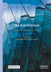 book The Autofictional: Approaches, Affordances, Forms