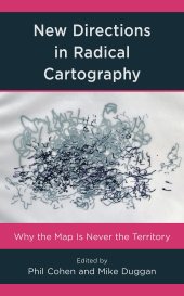 book New Directions in Radical Cartography: Why the Map is Never the Territory