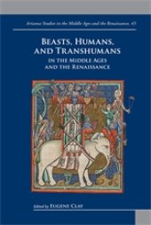 book Beasts, Humans, and Transhumans in the Middle Ages and the Renaissance