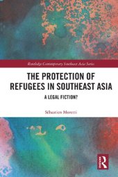 book The Protection of Refugees in Southeast Asia: A Legal Fiction?