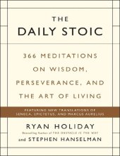 book The Daily Stoic: 366 Meditations on Wisdom, Perseverance, and the Art of Living