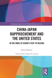 book China-Japan Rapprochement and the United States: In the Wake of Nixon's Visit to Beijing