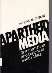 book Apartheid Media: Disinformation and Dissent in South Africa