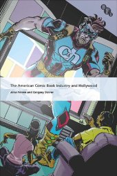 book The American Comic Book Industry and Hollywood