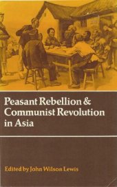 book Peasant Rebellion and Communist Revolution in Asia