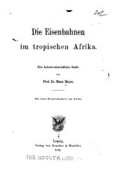 book Die Eisenbahnen im tropischen Afrika : Eine kolonialwirtschaftliche Studie