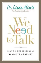 book We Need to Talk: How to Successfully Navigate Conflict