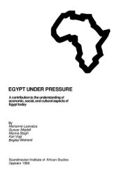 book Egypt Under Pressure: A contribution to the understanding of economic, social, and cultural aspects of Egypt today