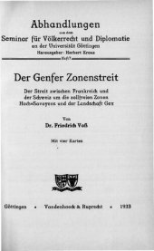 book Der Genfer Zonenstreit : Der Streit zwischen Frankreich und der Schweiz um die zollfreien Zonen Hoch=Savoyens und der Landschaft Gex