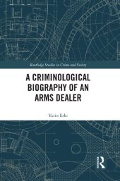 book A Criminological Biography of an Arms Dealer