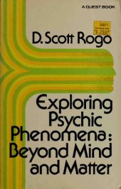 book Exploring Psychic Phenomena: Beyond Mind and Matter