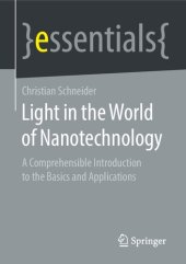 book Light in the World of Nanotechnology A Comprehensible Introduction to the Basics and Applications.