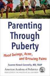 book Parenting through puberty : mood swings, acne, and growing pains