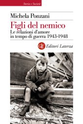 book Figli del nemico. Le relazioni d'amore in tempo di guerra 1943-1948