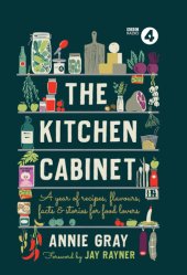 book The Kitchen Cabinet: A Year of Recipes, Flavours, Facts & Stories for Food Lovers