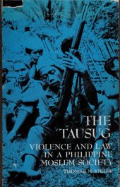 book The Tausug: Violence and Law in a Philippine Moslem Society