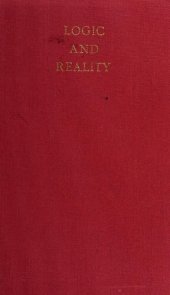 book Logic and reality : an investigation into the idea of a dialectical system