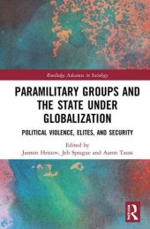 book Paramilitary Groups and the State under Globalization Political Violence, Elites, and Security