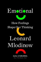 book Emotional: How Feelings Shape Our Thinking