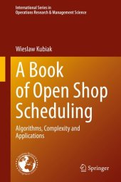 book A Book of Open Shop Scheduling: Algorithms, Complexity and Applications