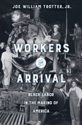 book Workers on Arrival: Black Labor in the Making of America