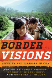 book Border Visions: Identity and Diaspora in Film