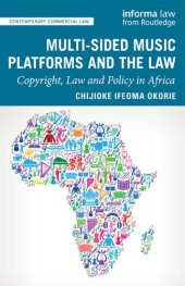 book Multi-sided Music Platforms and the Law: Copyright, Law and Policy in Africa