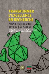 book Transformer l’excellence en recherche: Nouvelles idées des pays du Sud Global