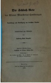 book Die Schluss-Akte der Wiener Ministerial-Konferenzen zur Ausbildung und Befestigung des Deutschen Bundes : Urkundenbuch und Geschichte