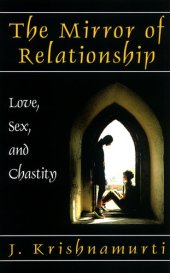 book The Mirror of Relationship: Love, Sex, and Chastity